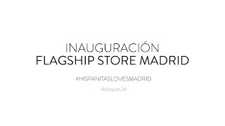 Inauguración HISPANITAS Flagship Store [upl. by Craven]