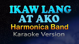 IKAW LANG AT AKO  Harmonica Band After All Tagalog HD Karaoke [upl. by Yatnuahc]