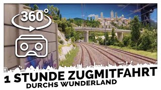 EINE STUNDE ZUGFAHRT durch das GESAMTE Wunderland in 360°  Miniatur Wunderland [upl. by Surbeck379]