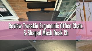 Review Tweakio Ergonomic Office Chair SShaped Mesh Desk Chair Adjustable Headrest amp Lumbar Suppor [upl. by Phillida112]