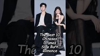 The Best 10 Chineses Dramas Slow Burn Romancechinesedrama chinesesdrama drama cddrama [upl. by Atineb]