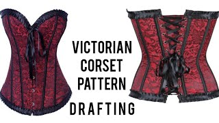 How to draft a Victorian Corset pattern Easy drafting method Beginner friendly detailed tutorial [upl. by Mercer621]