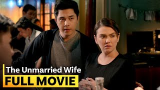 ‘The Unmarried Wife’ FULL MOVIE  Angelica Panganiban Dingdong Dantes [upl. by Switzer962]