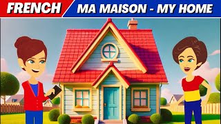 Talking about Your Home in French [upl. by Rise]