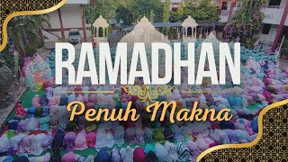 Ramadhan Penuh Makna  Spesial Ramadhan 1445 H2024 M [upl. by Staw]