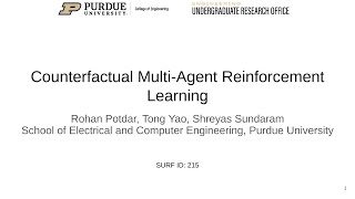 Purdue SURF  Counterfactual MultiAgent Reinforcement Learning [upl. by Danuloff]