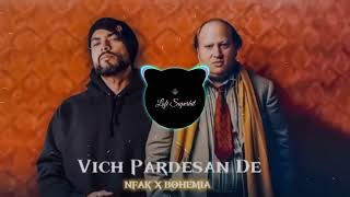 Vich pardesan de  Trap Mix Remix  Two legends Nusrat × Bohemia lofisuperhit44 [upl. by Dredi]