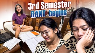 3rd SEMESTER RANT BEGINS 🤡⭐️ RANT SEASON IS BACK 🙂  sneholic rant [upl. by Denman]