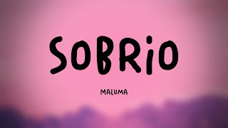 Sobrio  Maluma Lyrics Video 🥃 [upl. by Lsil413]