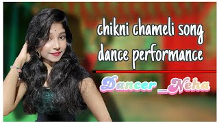 chikni chameli song dance performance  DancerNeha  Manik Dilwale Dance Troupe [upl. by Donal]