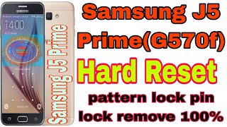 Samsung Galaxy J5 Prime Factory Reset  How to Hard Reset Samsung J5 Prime  G570f Hard reset [upl. by Sedrul72]