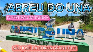 São José Da Coroa Grande PE Abreu Do Una Do Uno lV Festival Da Tainha Top Demais [upl. by Ole877]