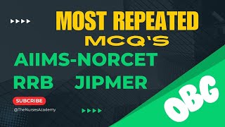 THE MOST REPEATED MCQS FROM OBG AIIMSNORCET RRB JIPMER THE NURSES ACADEMY [upl. by Salim734]