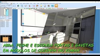 Como abrir fechar e esconder portas e gavetas em módulos de cozinha no KDMAX versão portuguesa [upl. by Curcio]