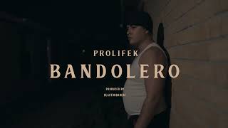 Prolifek  Bandolero Promix Prod by BlastOnDaBeat [upl. by Martella]