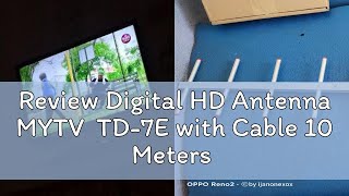 Review Digital HD Antenna MYTV TD7E with Cable 10 Meters [upl. by Halsy650]