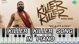 Killer Killer Song In Piano  Piano  Killer Killer Song  Captain Miller  Dhanush  AR Music [upl. by Nivrae71]