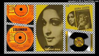 Dildar Aawe Ga  Noor Jehan  Lyrics By – Khwaja Pervaiz  Wajahat Attre  Jeera Saeen  1975  Vin [upl. by Nerro719]