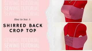 How to Sew a Shirred Back Crop Top  The Easiest DIY Crop Ever [upl. by Arretahs]