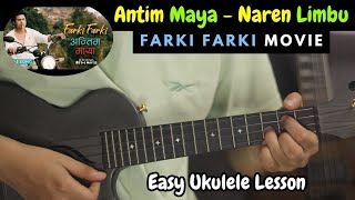 Antim Maya  Naren Limbu  Ukulele Lesson [upl. by Esela969]