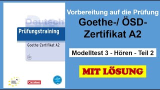 Prüfungstraining A2  Modelltest 3 Hören Teil 2  Prüfungsvorbereitung Goethe ÖSDZertifikat A2 [upl. by Nosac]