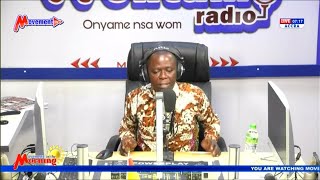 LIVE Daasebre Agyei Dwamena Presents Movement In The Morning Show  260724 [upl. by Eadas191]