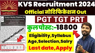 KVS Vacancy Notification 2024kvs PGT TGT PRT Teacher Vacancy 2024kvs eligibility post age notice [upl. by Assened]