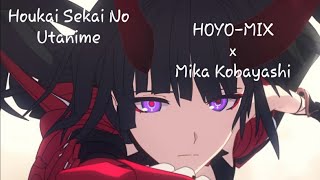 Nightcore  Houkai Seikai No Utahime Honkai World Diva HOYOMIX x Mika Kobayashi [upl. by Desimone]