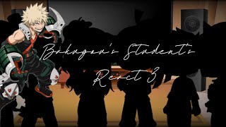 Bakugous Students React To Amv  Part 3  Au [upl. by Sailesh]