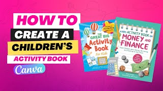 How to Create a Childrens Activity Book in Canva canvatutorial canva childrensbooks [upl. by Ermeena]