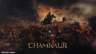 BATTLE OF CHAMKAUR  Gur Aulakh Official Audio [upl. by Aeneas]