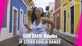 Puerto Ricos Bomba A Dance of The African Diaspora  If Cities Could Dance [upl. by Shina234]