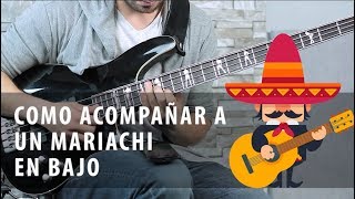 Como Acompañar a un Mariachi en Bajo Eléctrico  Tutorial FÁCIL [upl. by Ytisahcal]