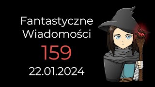 159 Fantastyczne Wiadomości  Kontrowersje Hugo Kickstarter Cradle WOŚP i aukcje [upl. by Airotkciv]