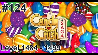 Candy Crush Saga Walkthrough Part 124  Level 1484  1499 [upl. by Chamberlin476]