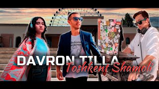 Davron Tilla  Toshkent Shamoli  2024 [upl. by Blackburn769]