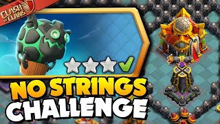 No Strings Attached Challenge Clash of Clans [upl. by Etteuqram]