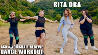 Rita Ora  Ask amp You Shall Receive  Dance Workout WITH ritaora [upl. by Criswell]