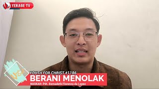 YOUTH FOR CHRIST 1186  BERANI MENOLAK [upl. by Suidaht]