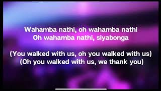 SiYABONGA JESU Wahamba Nathi Song [upl. by Itnahsa966]