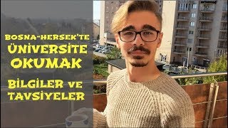 BOSNADA OKUMAK HAKKINDA BİLGİLER VE TAVSİYELER [upl. by Carlotta]