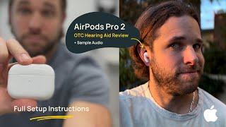 AirPods Pro OTC Hearing Aid Setup Review amp Sample Audio [upl. by Fawcette673]