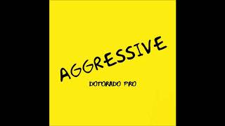 Dotorado Pro  Aggressive [upl. by Enela]