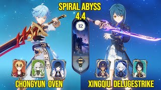 C6 Chongyun Oven amp C6 Xingqiu Delugestrike  44 Spiral Abyss Floor 12 Genshin Impact [upl. by Ewnihc399]