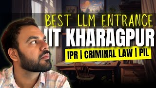 IIT Kharagpur LLM entrance update  Everything you need to know about  Best alternative to CLAT PG [upl. by Elisee]