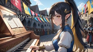 Medieval Court and Festival  Fantasy BGM Collection [upl. by Adyam]