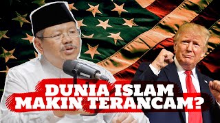 Trump Jadi Presiden Dunia Islam Makin Terancam [upl. by Ilahtan]