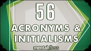 56 Acronyms and Initialisms  mentalfloss on YouTube Ep7 [upl. by Arbmat]