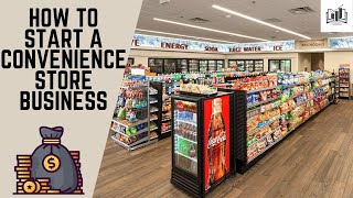 How to Start a Convenience Store Business  Opening a Convenience Store Business [upl. by Ruhnke]