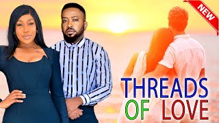 THREADS OF LOVE  FREDERICK LEONARDEBUBE NWAGBO 2024 NEW TRENDING BLOCKBUSTER NIGERIAN MOVIE [upl. by Aknahs676]